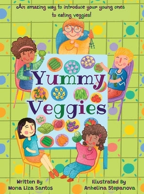 Yummy Veggies by Santos, Mona Liza