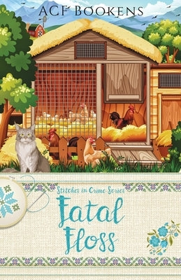 Fatal Floss by Bookens, ACF