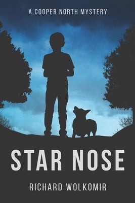 Star Nose: A Cooper North Mystery by Wolkomir, Richard