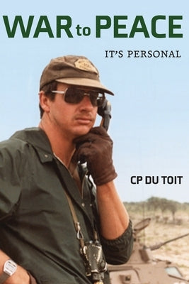 War To Peace: It's Personal by Du Toit, Chris
