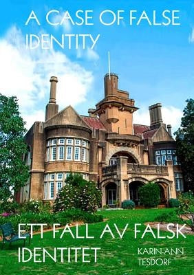 A Case of False Identity by Tesdorf, Karin Ann