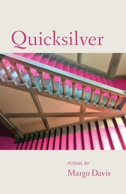 Quicksilver by Davis, Margo
