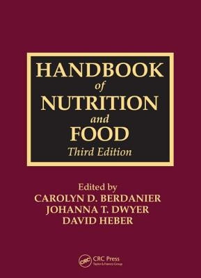Handbook of Nutrition and Food by Berdanier, Carolyn D.