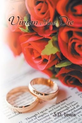 Vivian Must Die by Lewis, S. D.