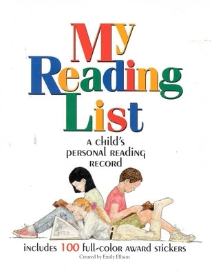My Reading List: A Child's Personal Reading Record by Ellison, Emily