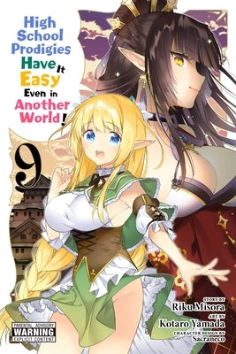 High School Prodigies Have It Easy Even in Another World!, Vol. 9 (Manga) by Misora, Riku