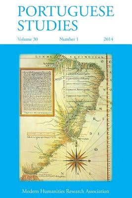 Portuguese Studies 30: 1 2014 by Bethencourt, Francisco