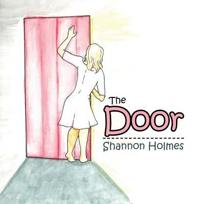 The Door by Holmes, Shannon