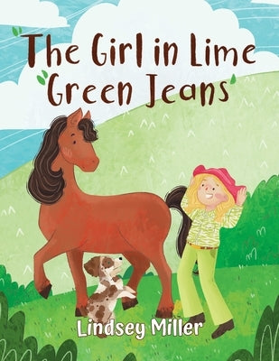 The Girl in Lime Green Jeans by Miller, Lindsey