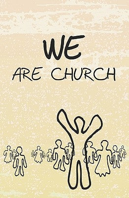 WE Are Church by Chuchman, John