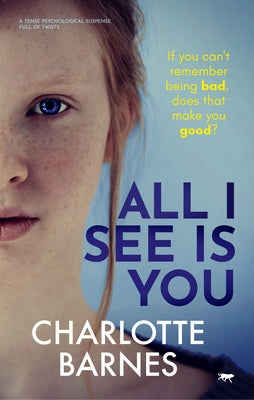 All I See Is You: A Tense Psychological Suspense Full of Twists by Barnes, Charlotte