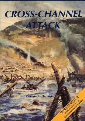 Cross-Channel Attack by Harrison, Gordon a.