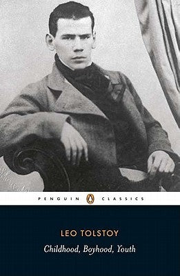 Childhood, Boyhood, Youth by Tolstoy, Leo
