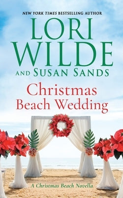 Christmas Beach Wedding by Sands, Susan