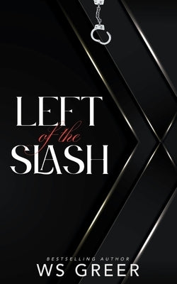 Left of the Slash by Greer, Ws