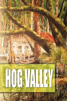 Hog Valley by Showalter, Gary