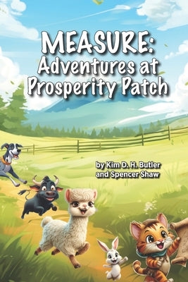 Measure: Adventures at Prosperity Patch by Shaw, Spencer