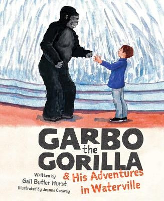 Garbo the Gorilla & His Adv in by Hurst, Gail