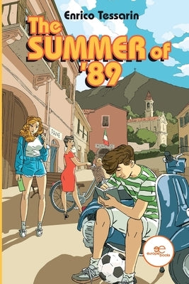 The summer of 1989 by Tessarin, Enrico