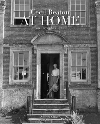 Cecil Beaton at Home: An Interior Life by Ginger, Andrew