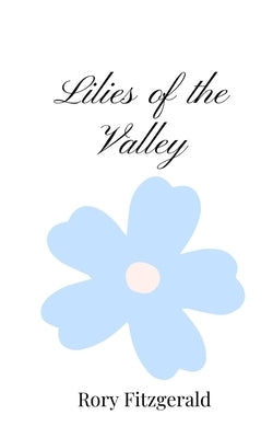 Lilies of the Valley by Fitzgerald, Rory