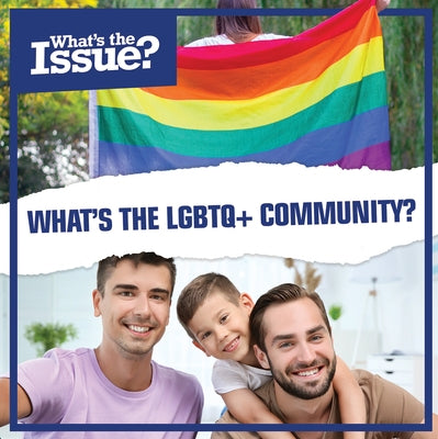 What's the LGBTQ+ Community? by Kawa, Katie