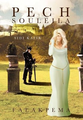 Pech Souleila: Sidi Kafir by Falakpema
