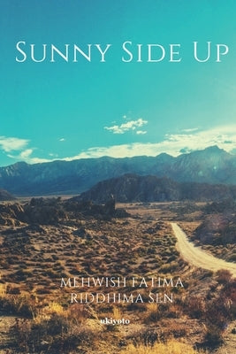 Sunny Side Up by Sen, Riddhima