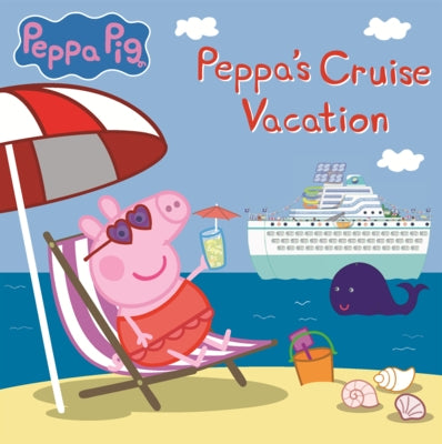Peppa's Cruise Vacation by Eone