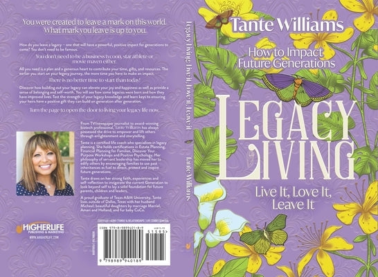 Legacy Living: Live it, Love it, Leave it: How to Impact Future Generations by Williams, Tante