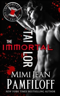The Immortal Tailor by Pamfiloff, Mimi Jean
