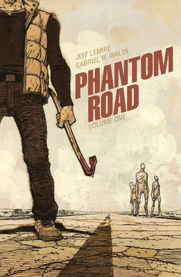 Phantom Road Volume 1 by Lemire, Jeff
