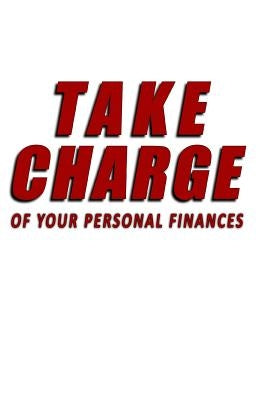 Take Charge Of Your Personal Finances by Mubaiwa, Kudzai M.