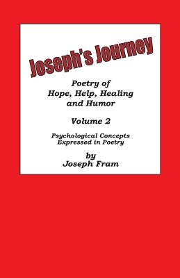 Joseph's Journey: Psychological Concepts Expressed in Poetry by Pride, Dana