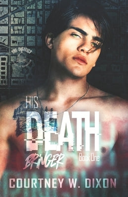 His Death Bringer - An MM Assassin Dark Romance by Dixon, Courtney W.