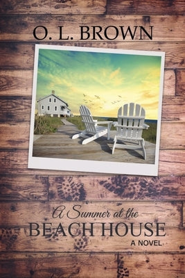 A Summer at the Beach House by Brown, O. L.