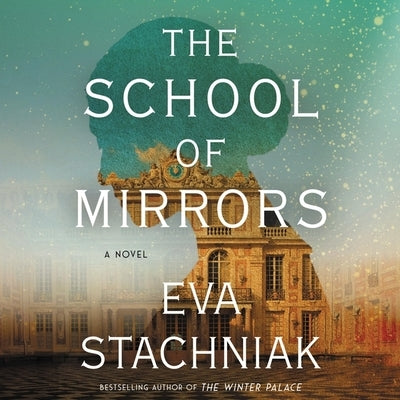 The School of Mirrors by Stachniak, Eva