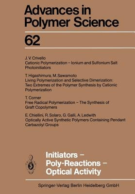 Initiators -- Poly-Reactions -- Optical Activity by Chiellini, E.