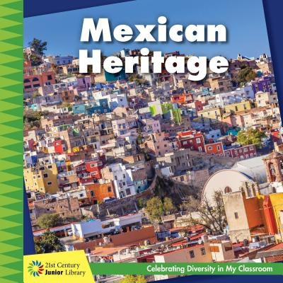 Mexican Heritage by Orr, Tamra B.