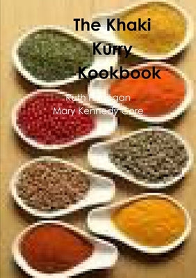 The khaki Kurry Kookbook: Great Classic Recipes by Finnegan, Ruth