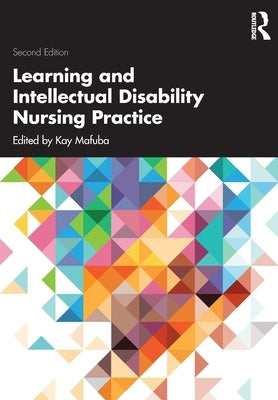 Learning and Intellectual Disability Nursing Practice by Mafuba, Kay