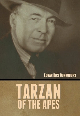 Tarzan of the Apes by Burroughs, Edgar Rice