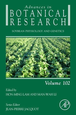 Soybean Physiology and Genetics: Volume 102 by Lam, Hon-Ming