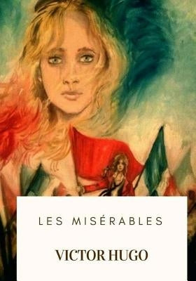 Les Miserables by Hapgood, Isabel Florence