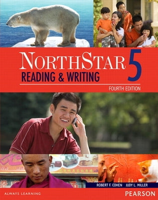 Northstar Reading and Writing 5 Student Book with Interactive Student Book Access Code and Myenglishlab [With Access Code] by Cohen, Robert