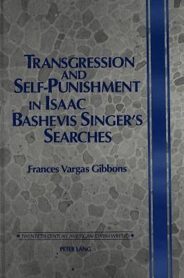 Transgression and Self-Punishment in Isaac Bashevis Singer's Searches by Walden, Daniel