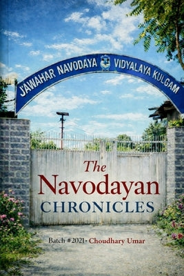 The Journey we called Navodaya by Umar, Choudhary