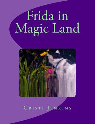 Frida in Magic Land by Jenkins, Cristi