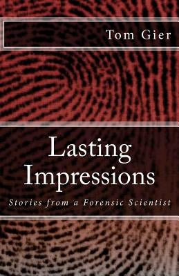 Lasting Impressions by Gier, Tom