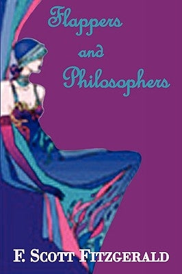 Flappers and Philosophers by Fitzgerald, F. Scott